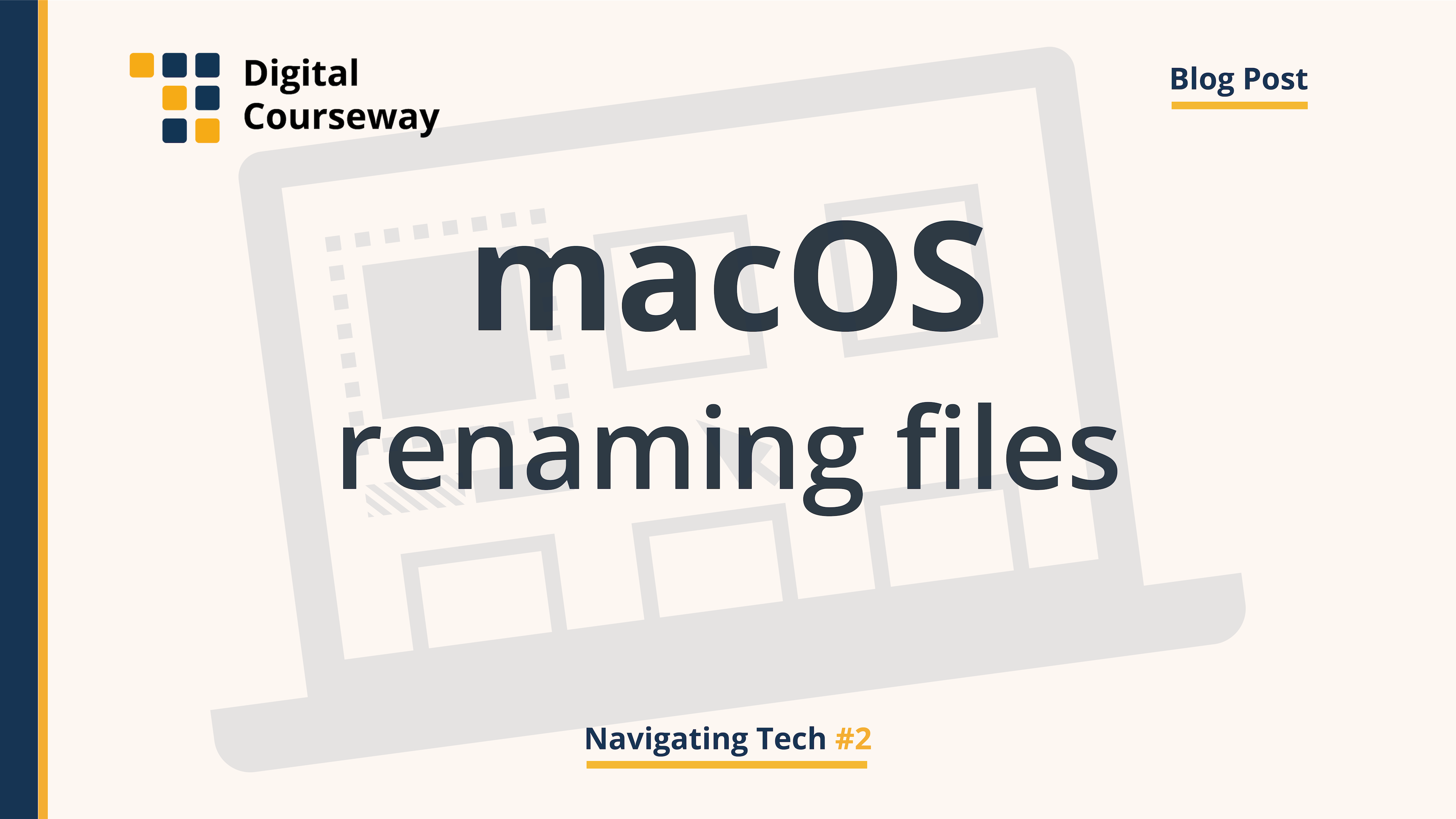 Navigating Tech #2 macOS Renaming Files artwork. Icon by Martin LEBRETON @ The Noun Project.
