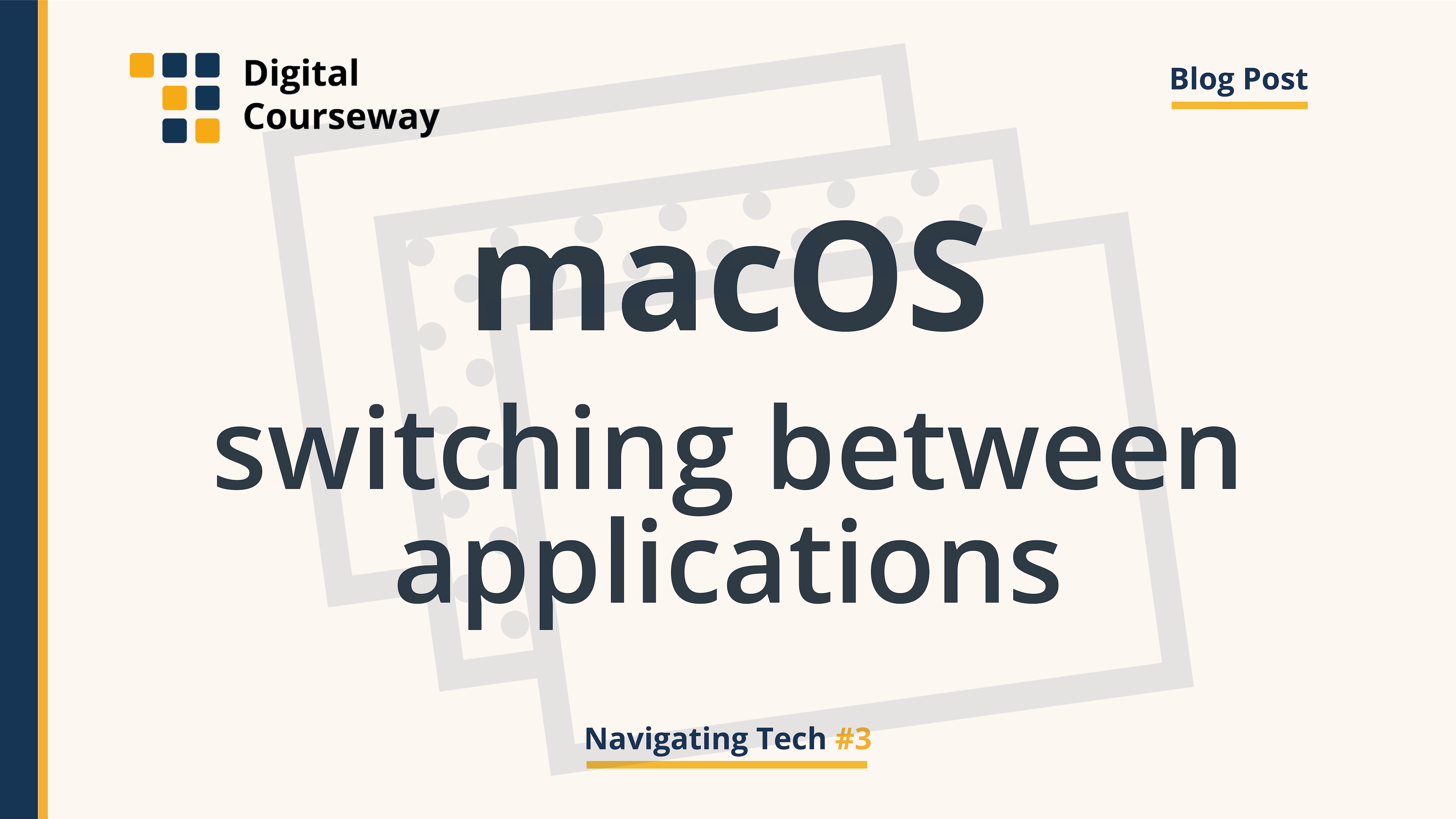Navigating Tech #3 macOS Switching Between Applications artwork. Icon by Ben Davis @ The Noun Project.