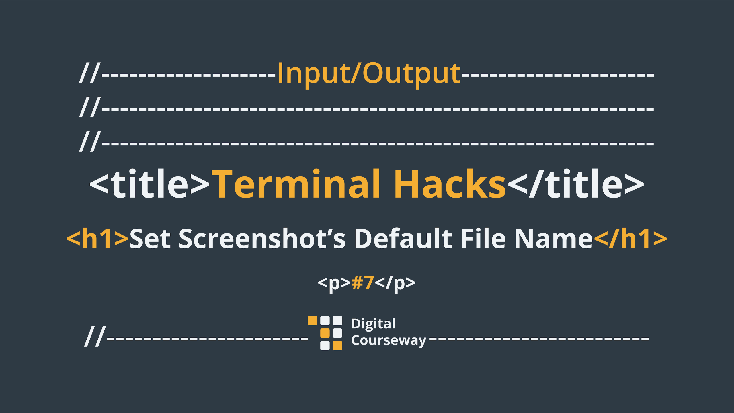 Input/Output #7 Terminal Hacks: Set Screenshot's Default File Name artwork.