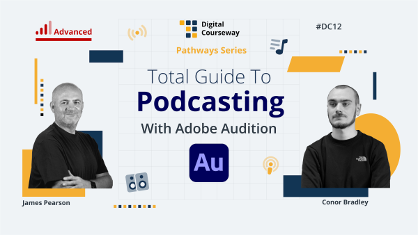 Digital Courseway #DC12 - Total Guide To Podcasting With Adobe Audition course artwork.