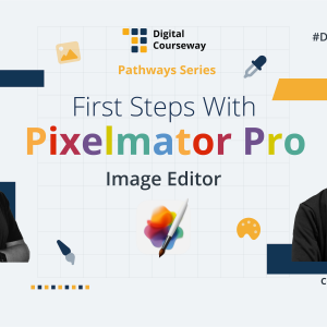 Digital Courseway #DC13 - First Steps With Pixelmator Pro Image Editor course artwork.