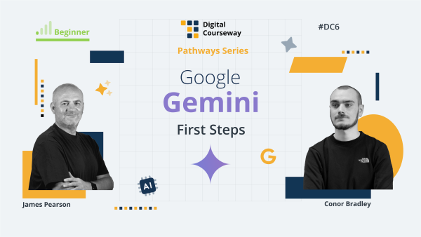 Digital Courseway #DC6 - Google Gemini: First Steps course artwork.