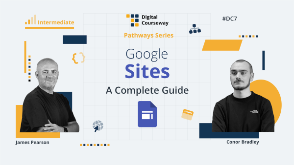 Digital Courseway #DC7 - Google Sites: A Complete Guide course artwork.